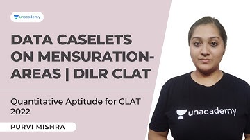 Quantitative Aptitude for CLAT 2022 | Data caselets on Mensuration-Areas | DILR CLAT | Purvi | CLAT