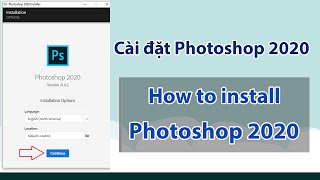 Cách cài đặt Photoshop 2020 full nhanh nhất