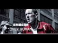 أغنية Eminem  Only Human feat 50 Cent NEW 2015
