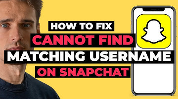 How To Fix We Cannot Find Matching Username On SnapChat  - Full Guide