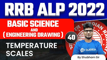 RRB ALP 2022-23 | Temperature Scales by Shubham Sir | Class24 | Part 6