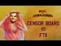 EIC vs Bollywood: Atul Khatri - Censor Board vs FTII