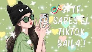 Si Te Sabes El Tiktok Baila - 2025
