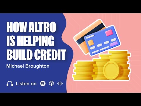 How Altro is Helping Build Credit 