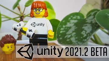 Unity 2021.2 Beta Released -- New Features Are Back on The Menu (...and so are bugs)!