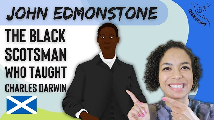 John Edmonstone: The Black Scotsman Who Taught Cha...