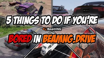 5 MORE Things to do in BeamNG if you