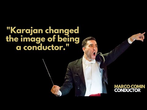 Karajan changed the image of being a conductor. - Marco Comin (2020)