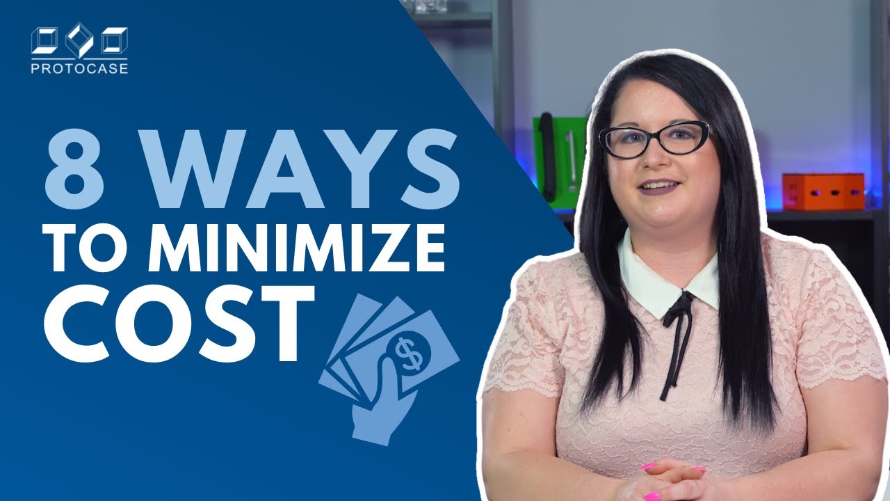 Proto Tech Tip - 8 Ways to Minimize Costs - YouTube