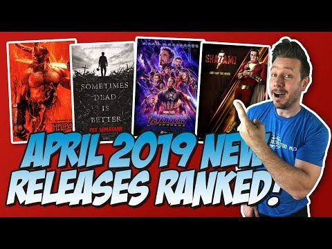 Every April 2019 Movie I Saw Ranked!