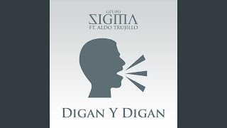 Miniatura del video "Grupo Sigma - Digan y Digan"