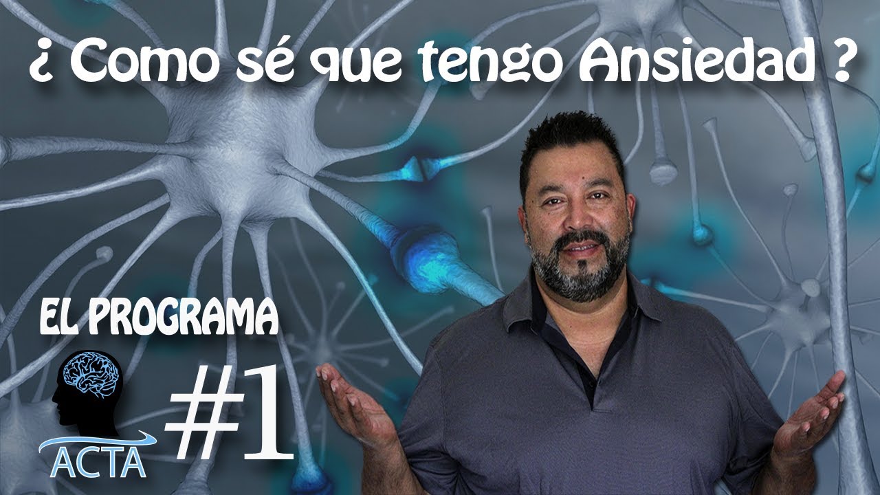 ¿Tienes Ansiedad Cuales son los SÍNTOMAS de la ANSIEDAD 🧠 ACTA 🌏 - YouTube