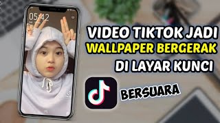 Cara Mengubah Video Tiktok Jadi Wallpaper Layar Kunci Bergerak di Android