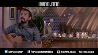 Video thumbnail of "Baarish with Jimmy Khan - Ho Mann Jahaan, Directed by Asim Raza (The Vision Factory Films)"