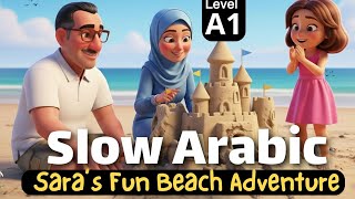 Learn Arabic Sara At The Beach Arabic Story For Beginners - Arabic Lesson For A1 Level