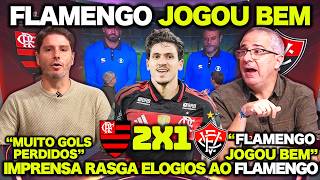 FLAMENGO 2 X 1 VITÓRIA | IMPRENSA ESPORTIVA RASGA ELOGIOS ao FLAMENGO ! TEVE GOLAÇO
