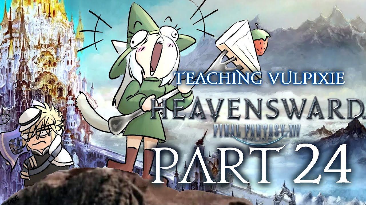 A SMILE BETTER SUITS A HERO... | FFXIV with Vulpixie - Part 24 - YouTube