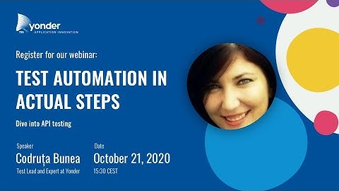 Yonder Webinar: Test Automation - Dive into API Testing
