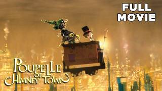Poupelle Of Chimney Town | FULL MOVIE | Tony Hale, Stephen Root | Halloween Family Fantasy Anime
