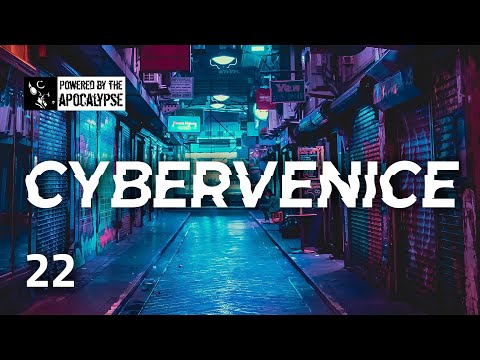RPG Session | CyberCities | CYBERVENICE, ep. 22