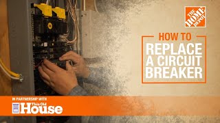 How To Replace a Circuit Breaker | The Home Depot with @thisoldhouse