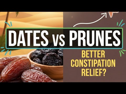 Dates vs Prunes: Better Constipation Relief? (Fiber & Sorbitol)