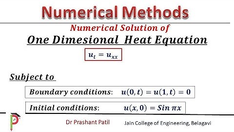 Numerical Solution of One Dimensional Heat Equation |𝒖_𝒕=𝒖_𝒙𝒙 |Numerical Methods | Dr Prashant Patil