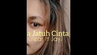 Near ft Jay - Sa Jatuh Cinta(Lirik Video)