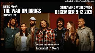 Old Skin - The War on Drugs - Live - 12/09/2021 - Dreamstage Live Stream HQ Audio