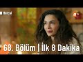 Hercai 68. Bölüm | İlk 8 Dakika 🦋