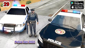Police Sim 2022 Gameplay Walkthrough  Part  ( 29 )