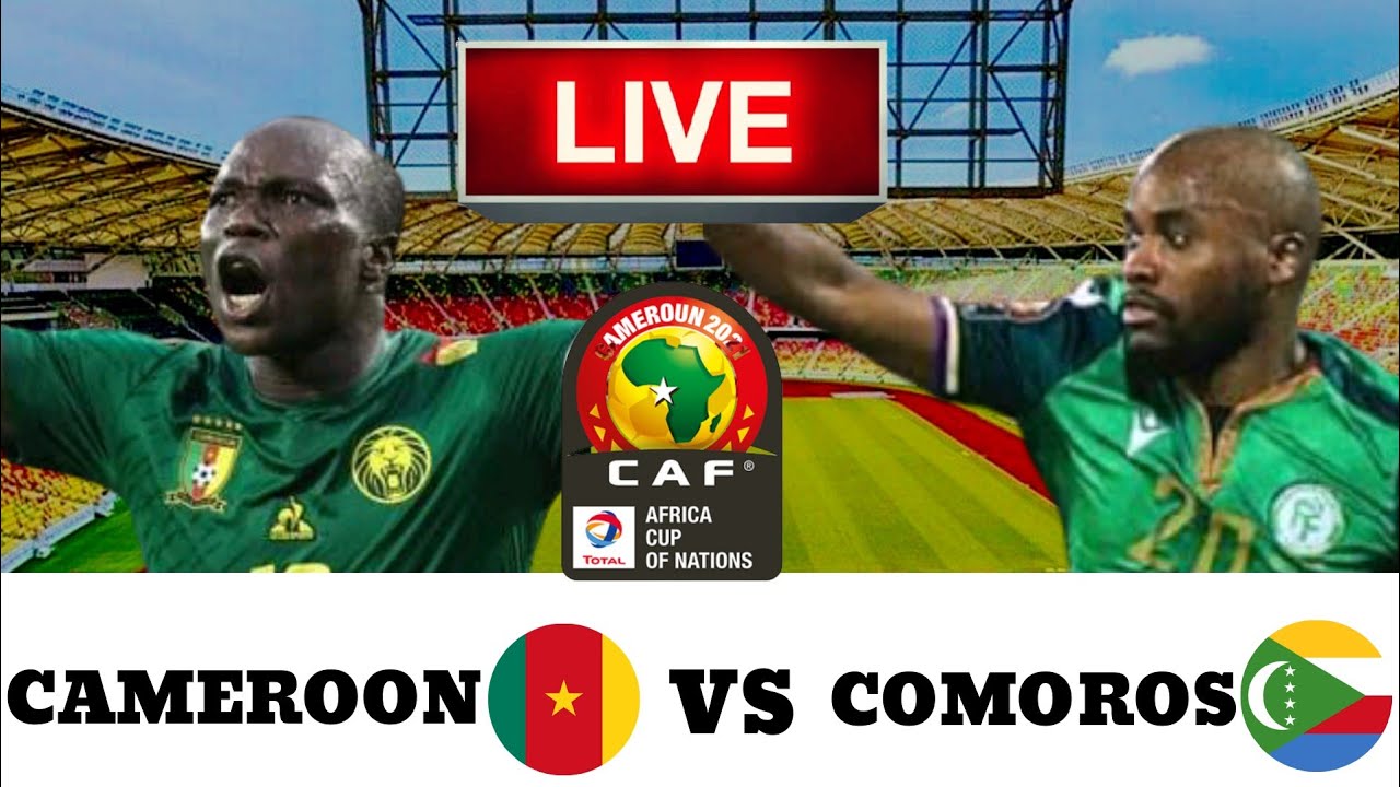 CAMEROON VS COMOROS AFCON 2021 ROUND OF 16 LIVE MATCH PREVIEW TEAM NEWS