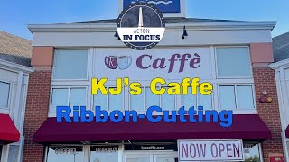 Acton In Focus K J’s Caffe - Ribbon Cutting Ceremony - Highlights