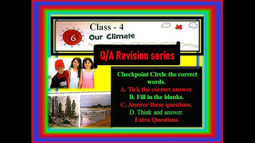 Class - 4 Chapter - 6 Our CLIMATE Social Science Question Answer Revision Series