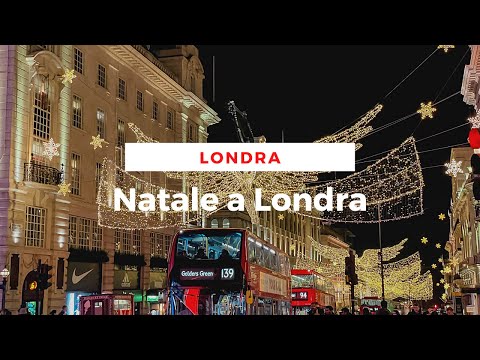 Video: Cose da fare per Natale a Londra