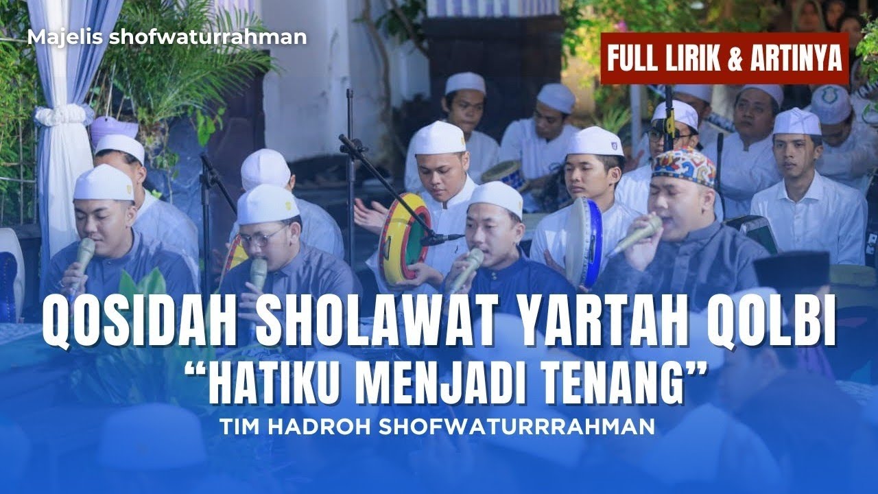 Qosidah Sholawat Yartah Qolbi | Majelis Shofwaturrahman