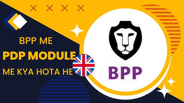 PDP MODULE IN BPP UNIVERSITY | PDP Module me kya karna hota he BPP me | Placement term in BPP