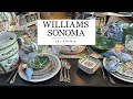 Whats new at williamssonoma virtual walkthrough tour