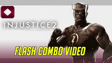 Injustice 2: Flash Combo Video (1080p60)