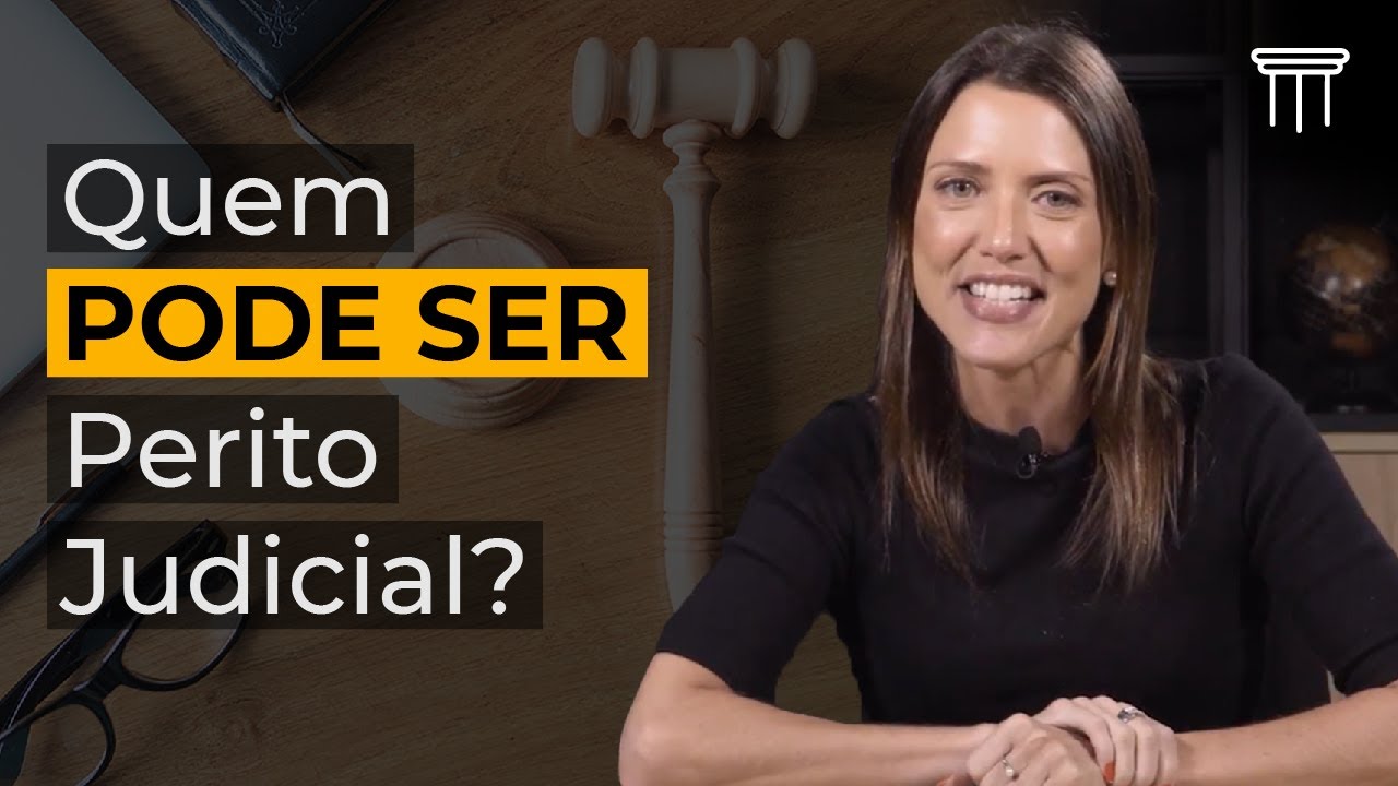 Quem pode ser Perito Judicial?