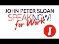 John Peter Sloan - Speak Now! For Work 1/20