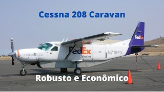Cessna 208 Caravan - O Monomotor Turboélice Mais Vendido Do Mundo