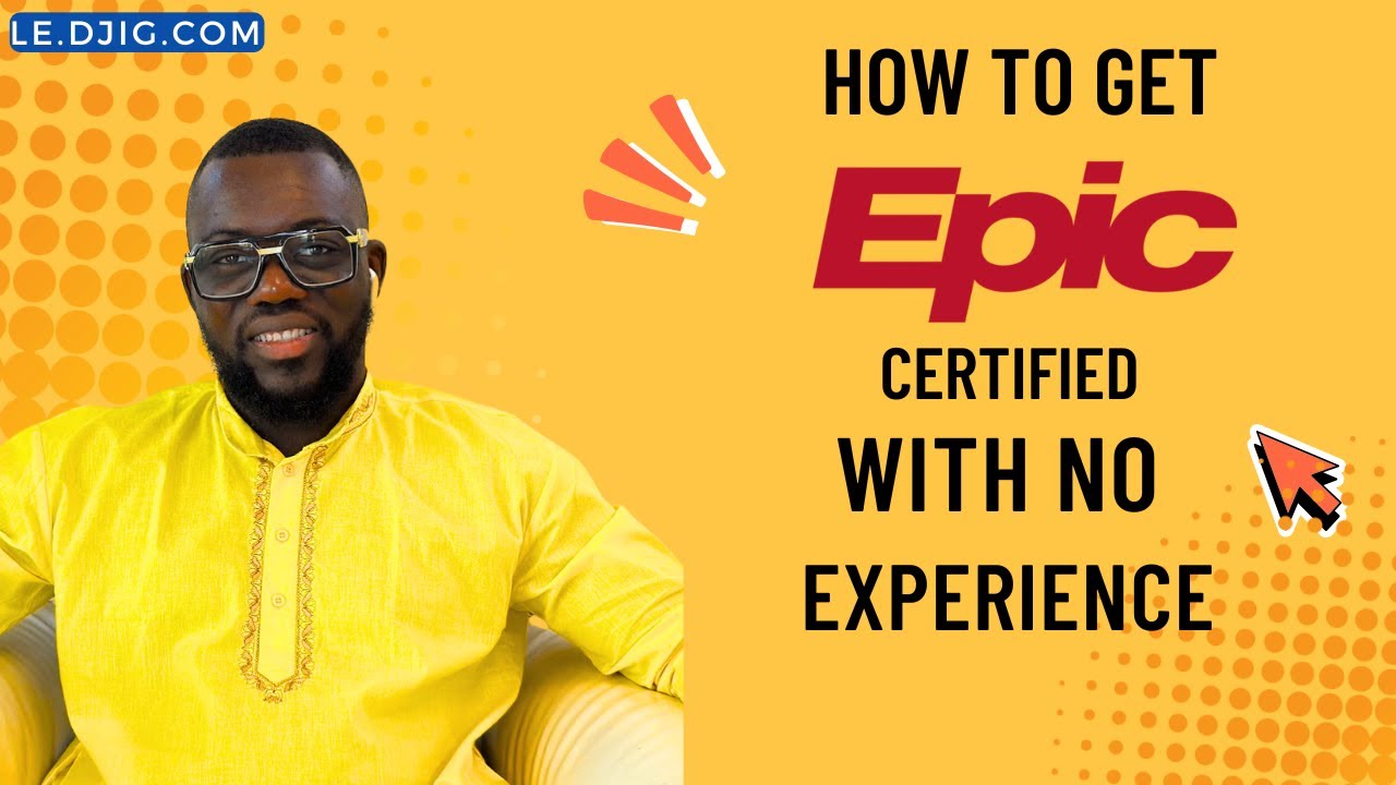 How to Get EPIC Certified with No Prior Experience