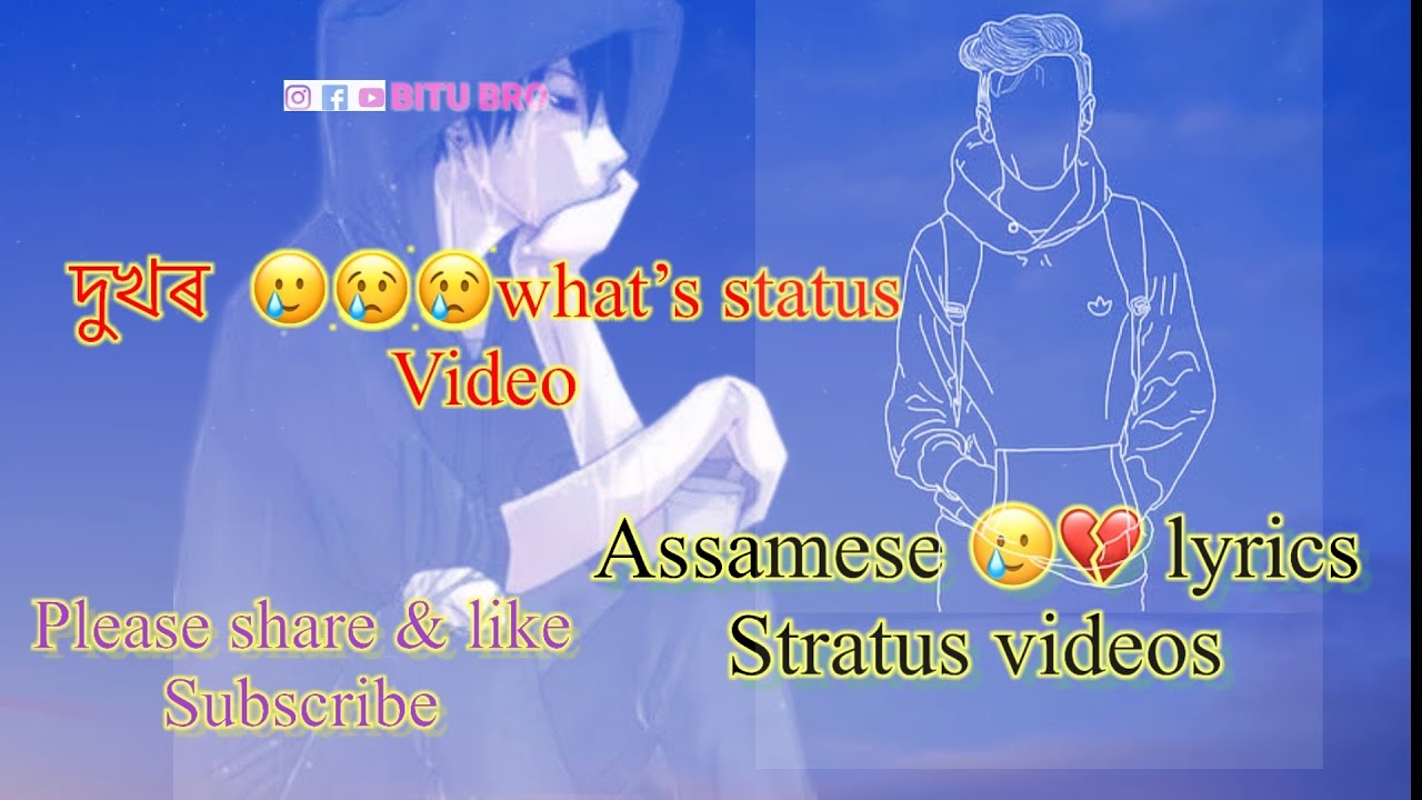 Assamese sad 😢 lyrics status video// Assamese new tejedi 💔status video /Broken 💔statusbitubro