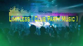 Clup Remix / Limitless ( Club Party Music ) / Prod.By Volkan Baltik