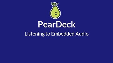PearDeck - Student Listen to Audio
