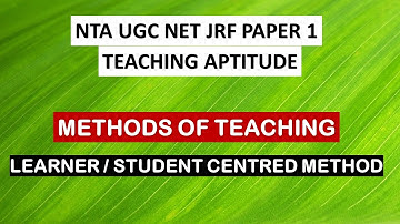 NTA UGC NET JRF || METHODS OF TEACHING || LEARNER CENTRED METHOD