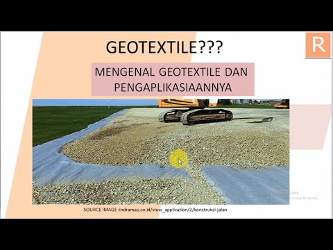 Video: Cara Memilih Geotekstil: Jenis Dan Ciri Aplikasi