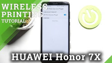 How to Connect Printer to HONOR 7X – Allow Wireless Printing