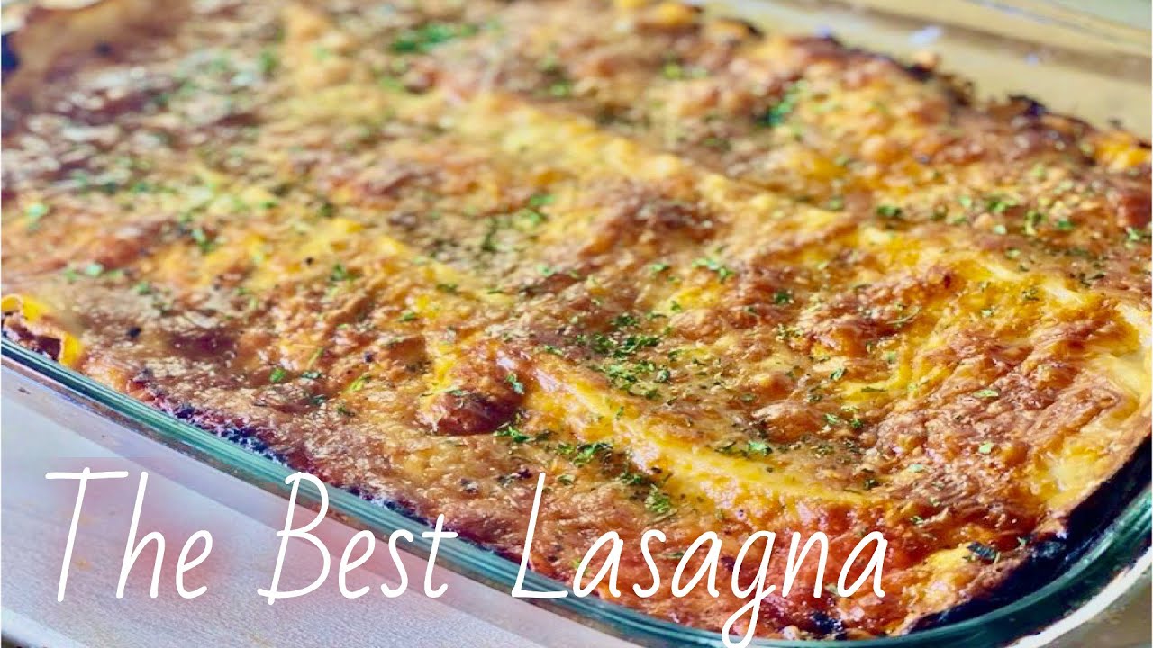 How to make the best Lasagna 